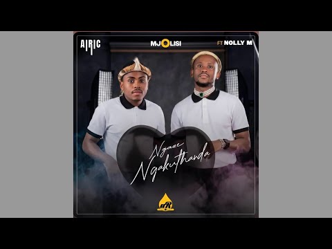 Airic, Mjolisi, Nolly M - Ngaze Ngakuthanda