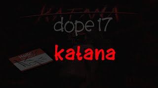 dope17 - katana (released) (текст песни)