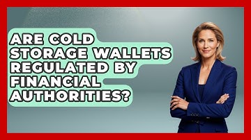 Are Cold Storage Wallets Regulated by Financial Authorities? | All About Crypto Exchanges News
