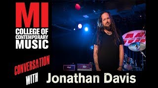 Jonathan Davis: 7 Things We Learned At The Musicians' Institute