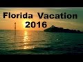 Florida Vacation 2016