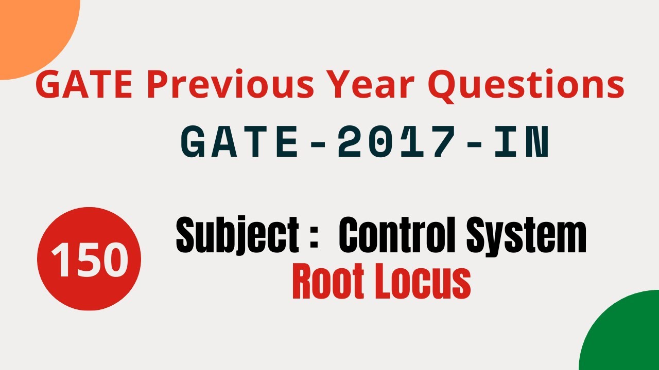 150 | GATE 2017 IN | Root Locus | Control System Gate Previous Year Questions |