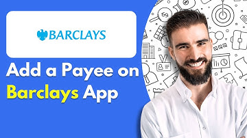 How to Add a Payee on Barclays App In 2025 | Updated Step By Step Guide