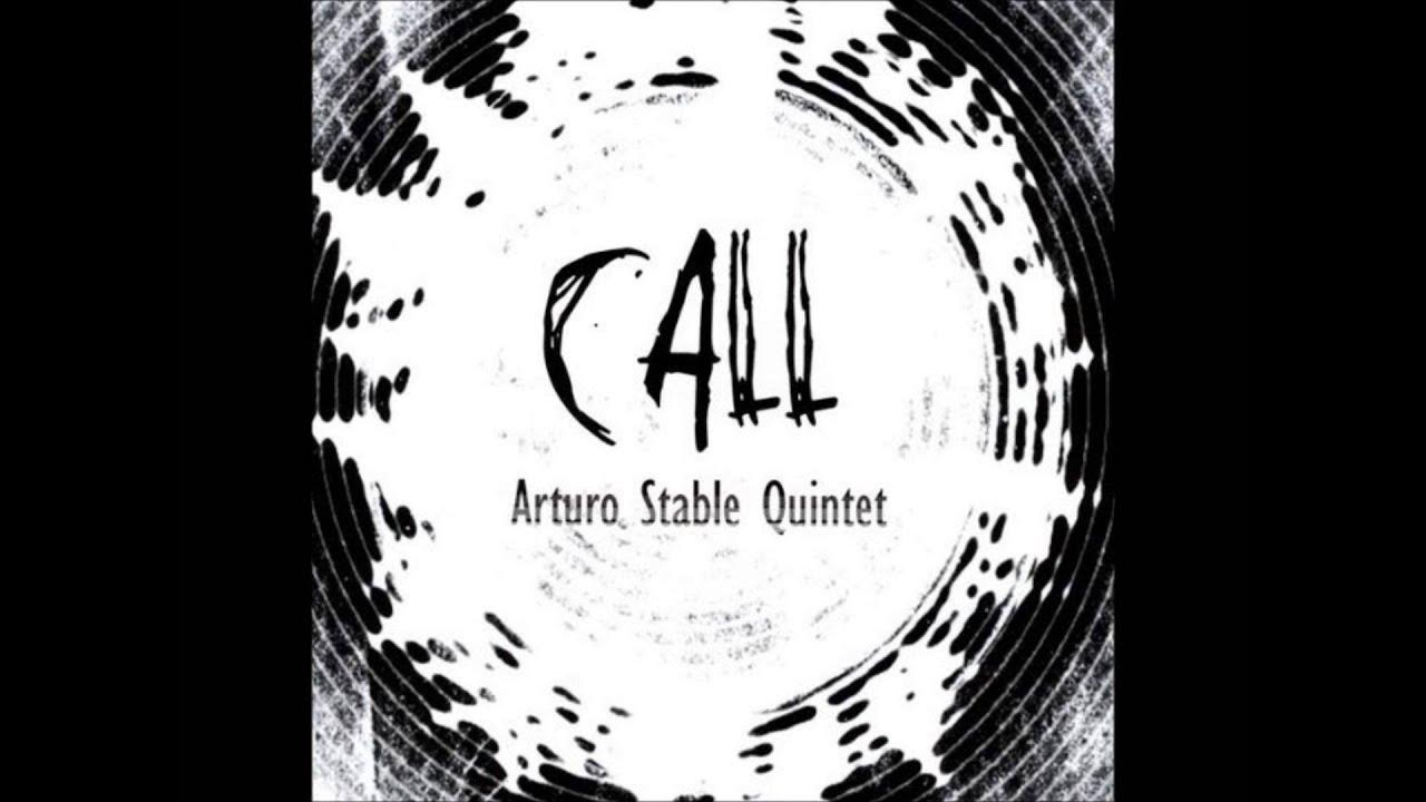Arturo Stable - "Call" Arturo Stable - "Call"