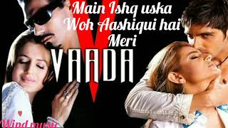 Main Ishq Uska - Vaada | Alka Yagnik & Babul Supriyo