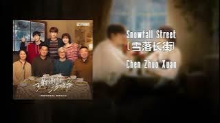 Download lagu Chen Zhuo Xuan - Snowfall Street (雪落长街) (Angels Fall Sometimes OST)