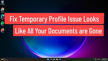 Fix Windows 11/10 Temporary Profile Issue Looks Like ALL Your Documents and Pictures Are Gone!