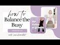 How to balance the busy with leah remillet dance of growth podcast ep 31