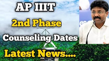 Ap IIIT 2nd phase counseling Dates | 2nd phase counseling latest News | focusfire Rgukt | ap IIIT