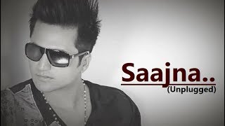 Video thumbnail of "Saajna (Unplugged) Falak Shabir | Lyrics | I Me Aur Main | Hindi Song | Bollywood Songs"