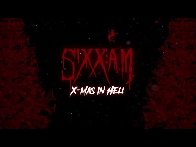 SIXX:A.M. - X-Mas In Hell (Official Lyric Video) class=