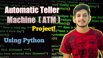 Python Project -  Create Automated Teller Machine ATM | Quick Demo | With Source Code