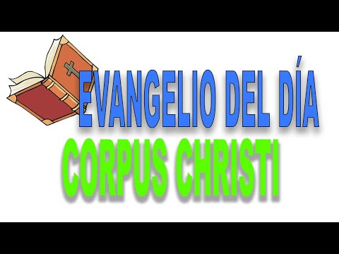 ✝️ DOMINGO DEL CORPUS CHRISTI | Ciclo C 🔥 Evangelio del Día 19 de JUNIO