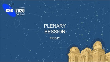 EAS 2020 PLENARY SESSION, Friday 03.07.2020