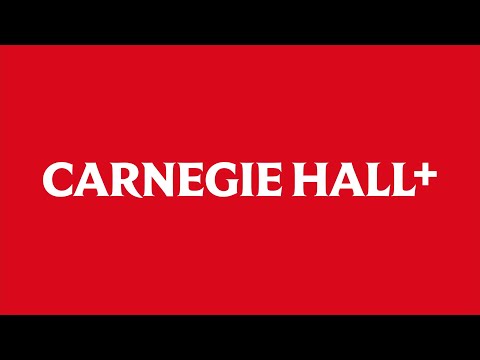 CARNEGIE HALL+ LAUNCHES ON PRIME VIDEO CHANNELS