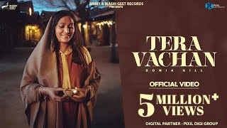 Tera Vachan : Sonia Gill (Official Video) New Masih Song 2023 | Latest Christian Song 2023