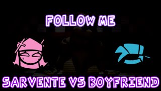 Follow Me But it Sarvente Vs Boyfriend | FNaF X FNF | Who the true murderer