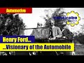 Henry Ford Biography | Ford Motor Company History