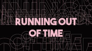 RUNNING OUT OF TIME - Tyler, The Creator (typography)