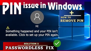 Password/PIN problem in Windows • Something happened and your PIN isn