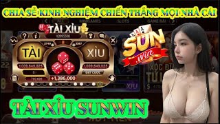 Sunwin | Hướng dẫn bắt cầu tài xỉu sunwin mới - Chia sẻ kinh nghiệm chiến thắng mọi nhà cái sunwin