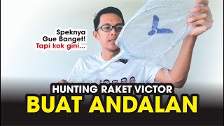Hunting Raket Andalan Harga 700 Ribuan... Unboxing Raket Victor Auraspeed 8000