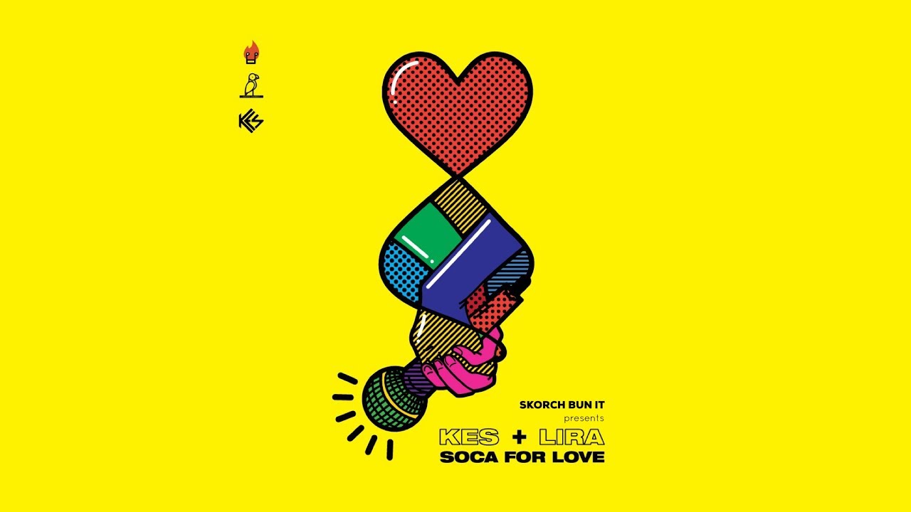 Kes x Skorch Bun It x Lira - Soca For Love (Official Audio) | Soca 2019