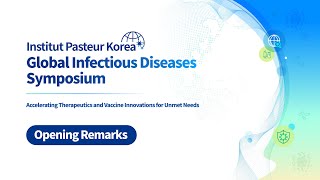 [2025 IPK Global Infectious Diseases Symposium] Opening Remarks