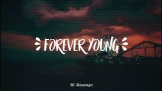 DJ FOREVER YOUNG REMIX TERBARU FULL BASS 2024 VIRAL TIKTOK