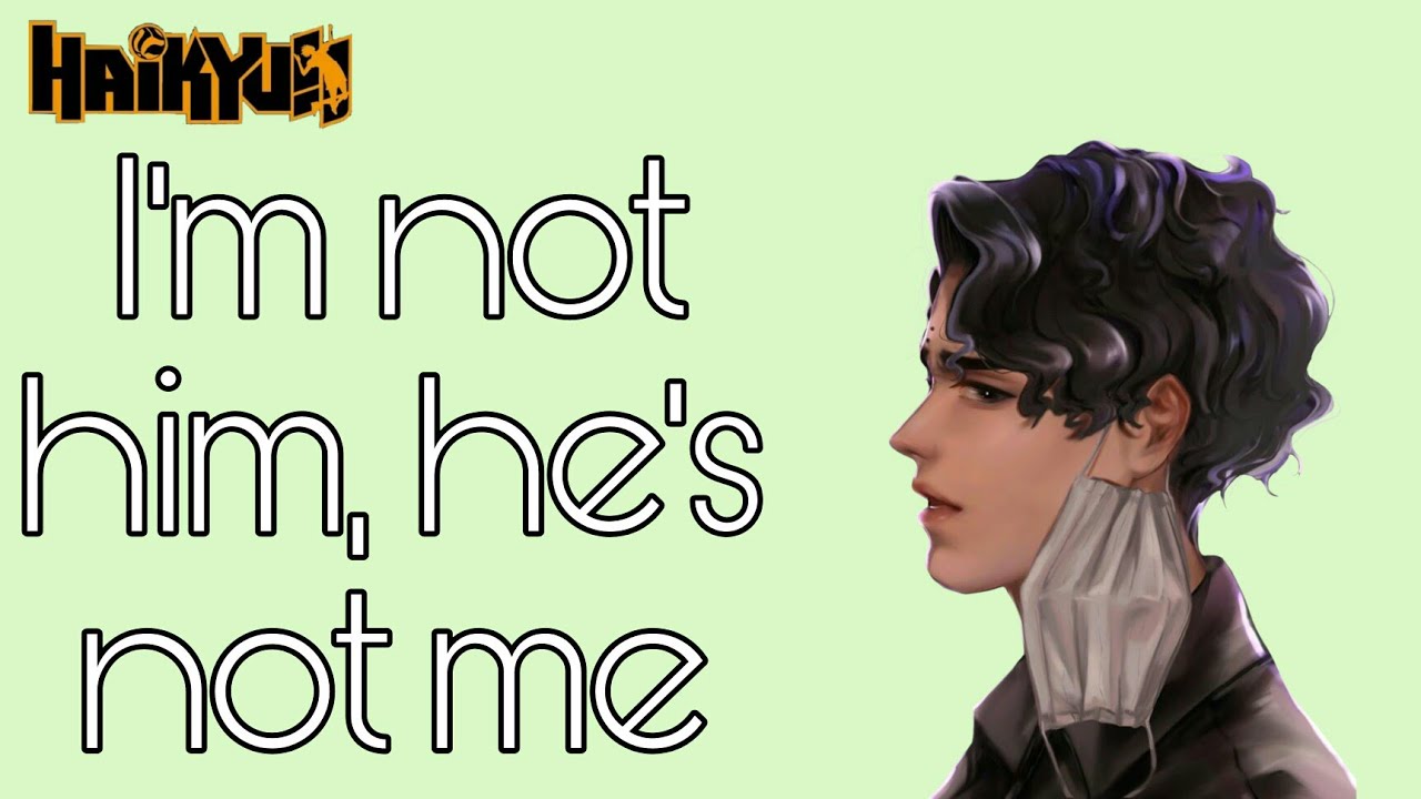 I'm not him, he's not me || Episode 2 || Angst || OmiHina || KageHina