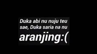 Aranjing Musingkeun |untuk story wa/insta story||