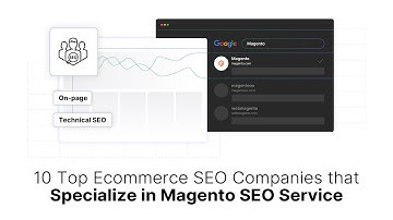 Top 10 Magento SEO Services to Boost Your Store’s Visibility