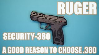 RUGER SECURITY-380...A GOOD REASON TO CHOOSE .380