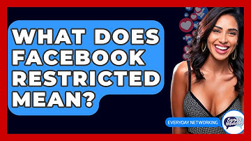 What Does Facebook Restricted Mean? - Everyday-Networking