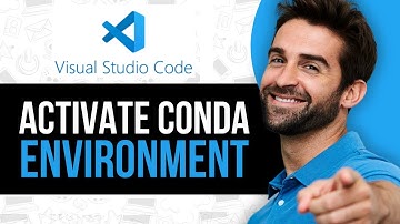 How To Activate Conda Environment In VSCode (Step-by-Step)