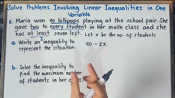 Solve Problems Involving Linear Inequalities in One Variable | G8 | Q3 | Step by Step Explanation |