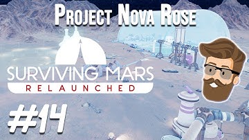 Surviving Mars Relaunched - Nova Rose Episode 14 | Overpowered Breakthrough