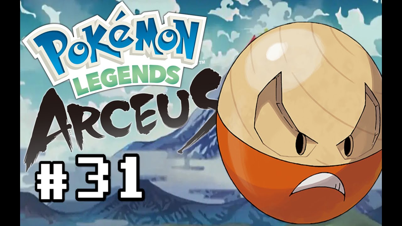 Pokémon Legends Arceus Episode 31 Lord Of The Hollow Electrode YouTube