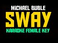 Sway michael buble karaoke female key