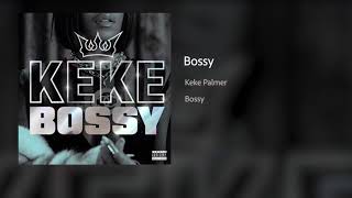 Keke Palmer - Bossy Official Audio