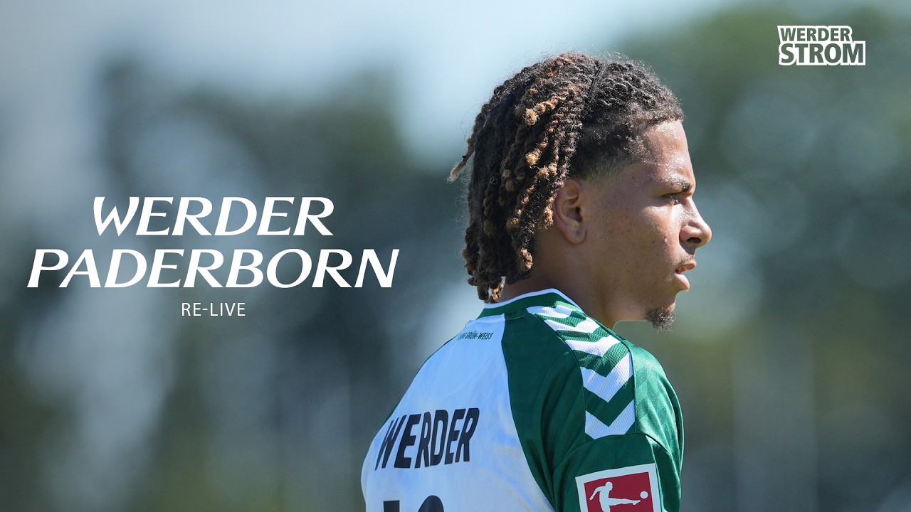 RE-LIVE: SV Werder Bremen - SC Paderborn | XXL-Testspiel | WERDER.TV