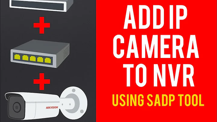 How To Add A HikVision IP Camera To NVR Using SADP Tool NEW