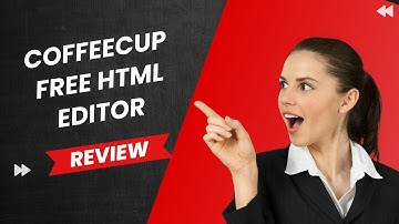 CoffeeCup Free HTML Editor: Craft Web Magic Seamlessly! Review