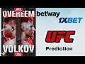 UFC FIGHT NIGHT OVREEM VS VOLKOV PREDICTION (1XBet,Betway ...