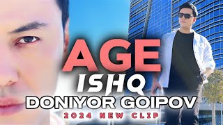 AGE ISHQ / DONIYOR GOIPOV 2024 NEW CLIP