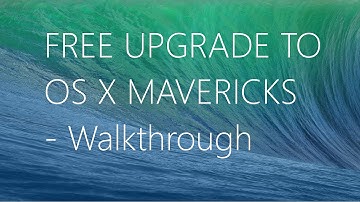 Walkthrough: FREE Upgrade to OS X Mavericks (10.9) Final Version!