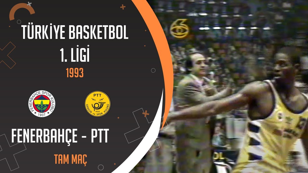FENERBAHÇE - PTT 1993