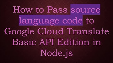 How to Pass source language code to Google Cloud Translate Basic API Edition in Node.js
