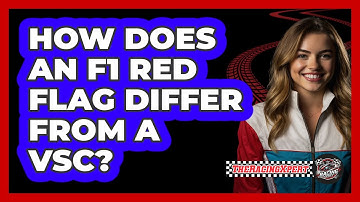 How Does An F1 Red Flag Differ From A VSC? - The Racing Xpert