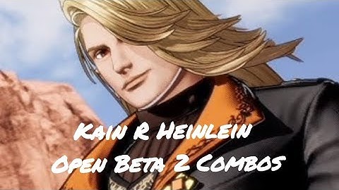 Fatal Fury: City Of The Wolves Open Beta Test 2 Combos feat. Kain R. Heinlein
